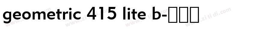 geometric 415 lite b字体转换 geometric 415 lite b字体转换